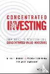 Benello, Allen C., van Biema, Michael, Carlisle, Tobias E. - Concentrated Investing