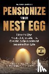 Milevsky, Moshe A., Macqueen, Alexandra C. - Pensionize Your Nest Egg