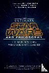  - The Ultimate Star Wars and Philosophy