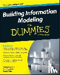 Mordue, Stefan, Swaddle, Paul, Philp, David - Building Information Modeling For Dummies
