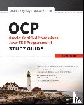 Boyarsky, Jeanne (CodeRanch), Selikoff, Scott (Selikoff Solutions - OCP: Oracle Certified Professional Java SE 8 Programmer II Study Guide
