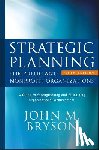 Bryson, John M. (University of Minnesota) - Strategic Planning for Public and Nonprofit Organizations