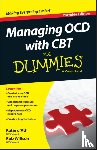 d'Ath, Katie, Willson, Rob - Managing OCD with CBT For Dummies