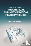 Shivamoggi, Bhimsen K. (University of Central Florida - Introduction to Theoretical and Mathematical Fluid Dynamics