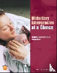 Campbell, Denise, Carr, Susan M. - Midwifery Emergencies at a Glance