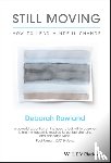 Rowland, Deborah (Valparaiso University) - Still Moving