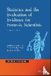 Aitken, Colin (University of Edinburgh, Taroni, Franco (University of Lausanne, Bozza, Silvia (Universit`a di Venezia) - Statistics and the Evaluation of Evidence for Forensic Scientists