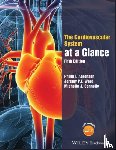 Aaronson, Philip I. (King's College, Ward, Jeremy P. T. (King's College, Connolly, Michelle J. (Academic Foundation Doctor at the Royal Free Hospital - The Cardiovascular System at a Glance