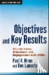 Niven, Paul R. (OKRsTraining.com), Lamorte, Ben (OKRsTraining.com) - Objectives and Key Results