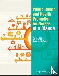 Wild, Karen (School of Health and Social Work, McGrath, Maureen - Public Health and Health Promotion for Nurses at a Glance