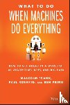 Frank, Malcolm, Roehrig, Paul, Pring, Ben - What To Do When Machines Do Everything