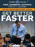 Bambrick-Santoyo, Paul - Get Better Faster