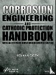 Cicek, Volkan - Corrosion Engineering and Cathodic Protection Handbook