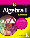 Sterling, Mary Jane (Bradley University - Algebra I For Dummies