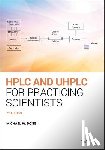 Dong, Michael W. (Synomics Pharma - HPLC and UHPLC for Practicing Scientists