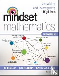 Boaler, Jo, Munson, Jen, Williams, Cathy - Mindset Mathematics: Visualizing and Investigating Big Ideas, Grade K