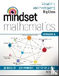 Boaler, Jo, Munson, Jen, Williams, Cathy - Mindset Mathematics: Visualizing and Investigating Big Ideas, Grade 8