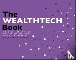 Chishti, Susanne, Puschmann, Thomas - The WEALTHTECH Book