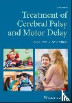 Levitt, Sophie (BSc (Physiotherapy) Wits; Fellow of the Chartered Society of Physiotherapy; Consultant Paediatric Physiotherapist; Tutor on Developmental Therapy), Addison, Anne - Treatment of Cerebral Palsy and Motor Delay