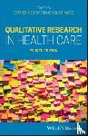  - Qualitative Research in Health Care