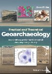 Goldberg, Paul (Boston University), Macphail, Richard I. (University College, London), Carey, Chris, Zhuang, Yijie - Practical and Theoretical Geoarchaeology