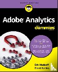 Karlins, David, Matisoff, Eric - Adobe Analytics For Dummies