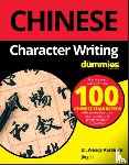 Abraham, Wendy, Li, Jing - Chinese Character Writing For Dummies