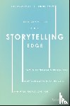 Snow, Shane, Lazauskas, Joe, Contently, Inc. - The Storytelling Edge