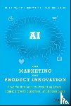 Pradeep, A. K., Appel, Andrew, Sthanunathan, Stan - AI for Marketing and Product Innovation