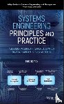 Kossiakoff, Alexander (Johns Hopkins University), Biemer, Steven M., Seymour, Samuel J., Flanigan, David A. - Systems Engineering Principles and Practice
