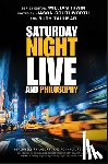  - Saturday Night Live and Philosophy