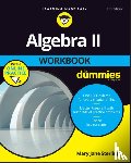 Sterling, Mary Jane (Bradley University - Algebra II Workbook For Dummies