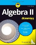Sterling, Mary Jane (Bradley University - Algebra II For Dummies