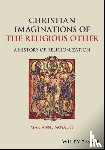 Moyaert, Marianne (KU Leuven - Christian Imaginations of the Religious Other
