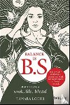 Loehr, Tamara - Balance is B.S.
