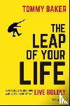Baker, Tommy - The Leap of Your Life