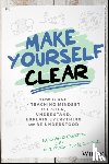 Richards, Dr. Reshan, Valentine, Stephen J. - Make Yourself Clear