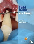 Alani, Aws, Calvert, Gareth - Dental Trauma at a Glance