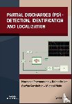 Pattanadech, Norasage (King Mongkut Institute of Technology Ladkrabang, Haller, Rainer (University of West Bohemia, Kornhuber, Stefan (University of Applied Science, Muhr, Michael (Graz University of Technology - Partial Discharges (PD)