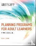 Daffron, Sandra Ratcliff (Western Washington University, Caffarella, Rosemary S. (Virginia Commonwealth University - Planning Programs for Adult Learners
