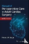 Bojar, Robert M. (Tufts University School of Medicine - Manual of Perioperative Care in Adult Cardiac Surgery