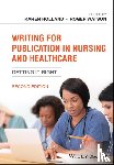  - Writing for Publication in Nursing and Healthcare