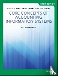 Simkin, Mark G. (University of Nevada, Worrell, James L., Savage, Arline A. - Core Concepts of Accounting Information Systems, EMEA Edition