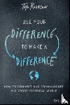 Rockson, Tayo - Use Your Difference to Make a Difference