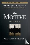 Lencioni, Patrick M. (The Table Group) - The Motive