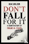 Carlson, Ben - Don't Fall For It