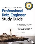 Sullivan, Dan - Official Google Cloud Certified Professional Data Engineer Study Guide