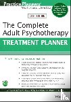 Jongsma, Arthur E., Peterson, L. Mark (Bethany Christian Service's Residential Treatment & Family Counseling Prog., Bruce, Timothy J. (University of Illinois College of Medicine in Peoria - The Complete Adult Psychotherapy Treatment Planner