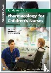  - Fundamentals of Pharmacology for Children's Nurses