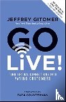 Gitomer, Jeffrey - Go Live!